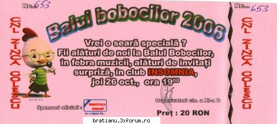 balul bobocilor 2006 ha, tocmai vazut invitatia pentru balul zinca. doar atat pot spune: ha! Adminu`